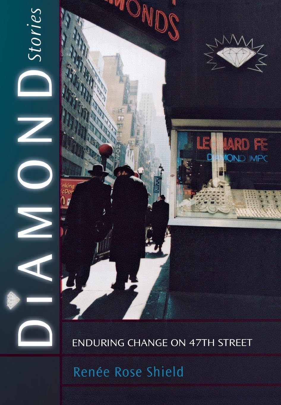 Diamond Stories: Enduring Change on 47th Street (Anthropology of Contemporary Issues) Law