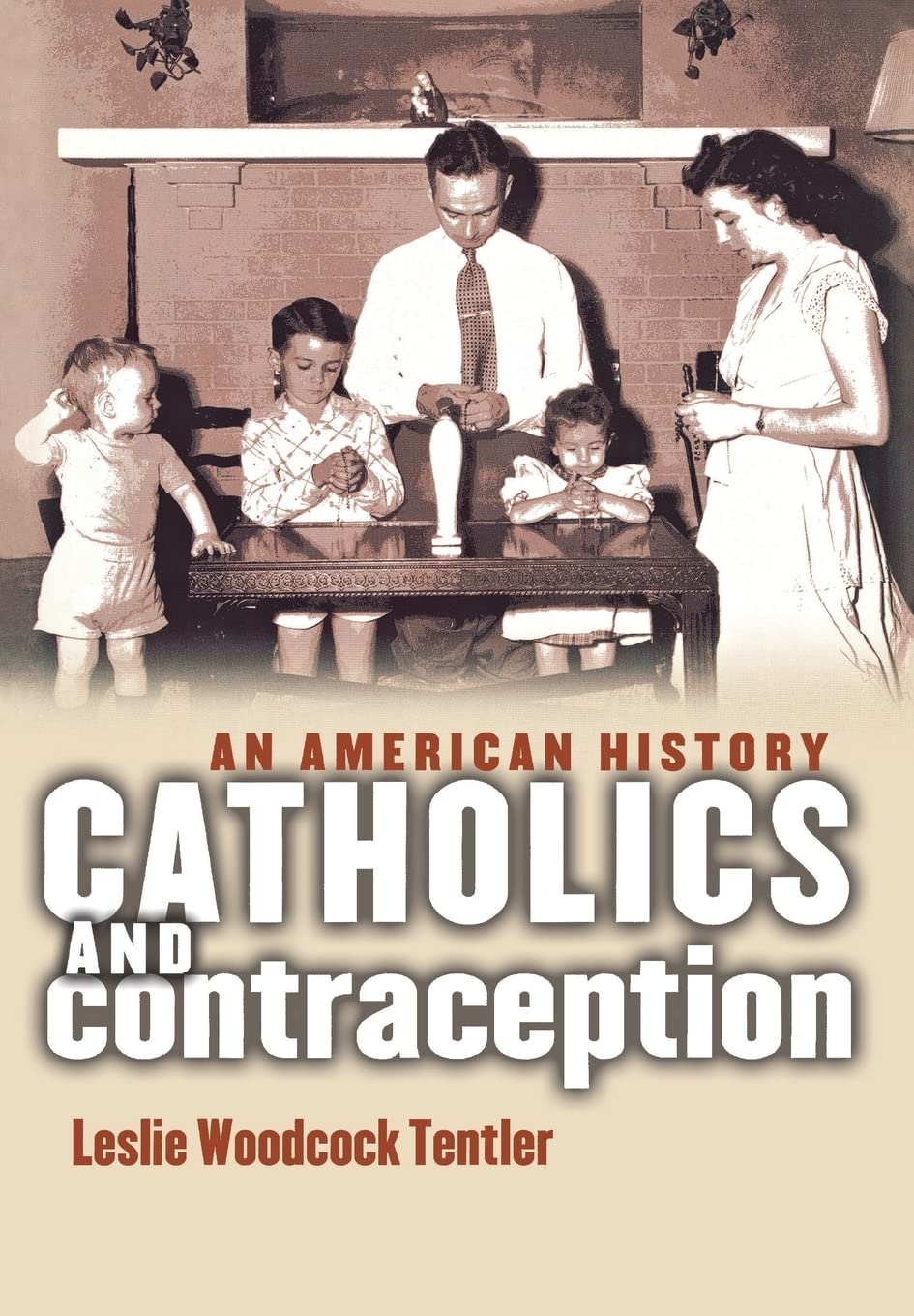 Catholics and Contraception: An American History (Cushwa Center Studies of Catholicism in Twentieth-Century America) Film, Art & Culture