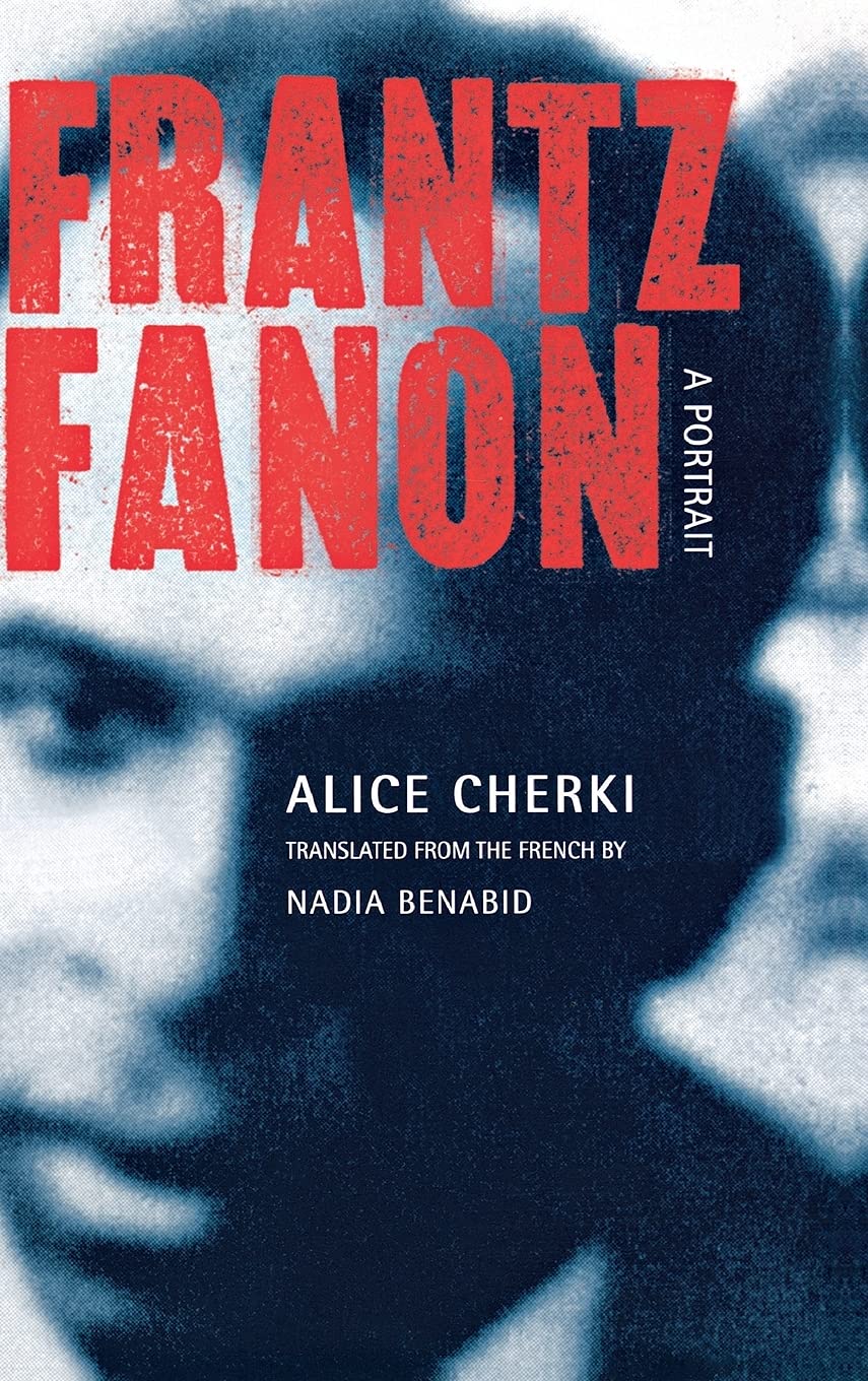 Frantz Fanon: A Portrait Memories