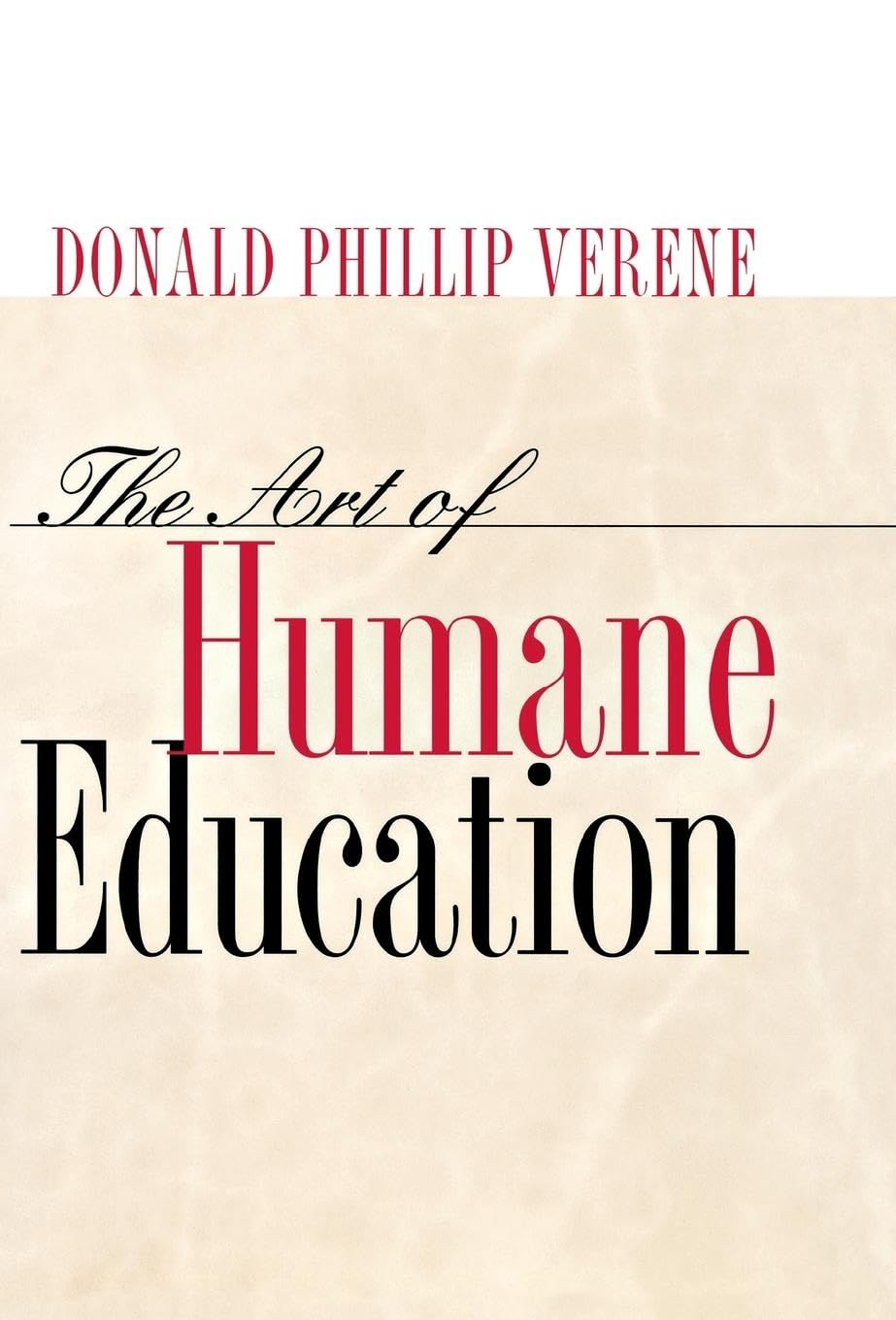 The Art of Humane Education: A Passion for Resistance: Philosophy
