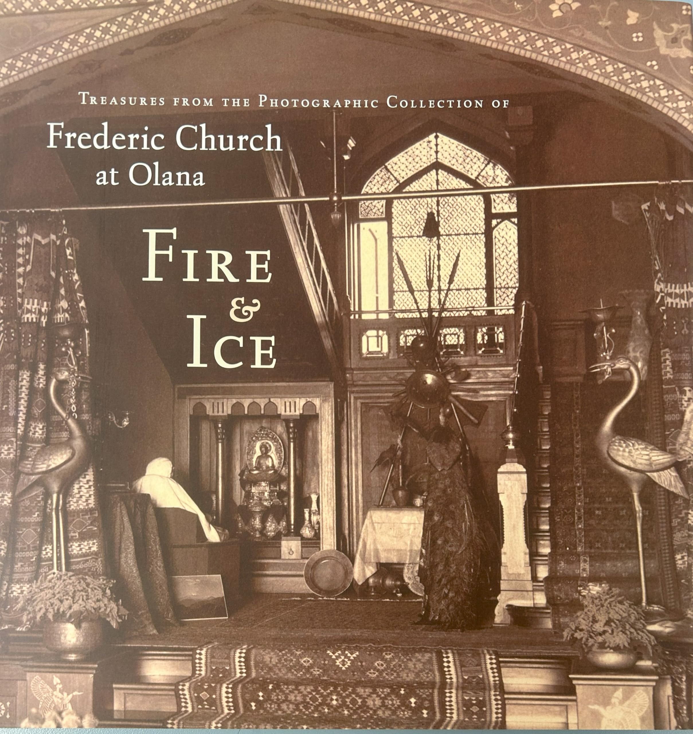 Fire and Ice: Treasures from the Photographic Collection of Frederic Church at Olana (Olana Collection) Travel