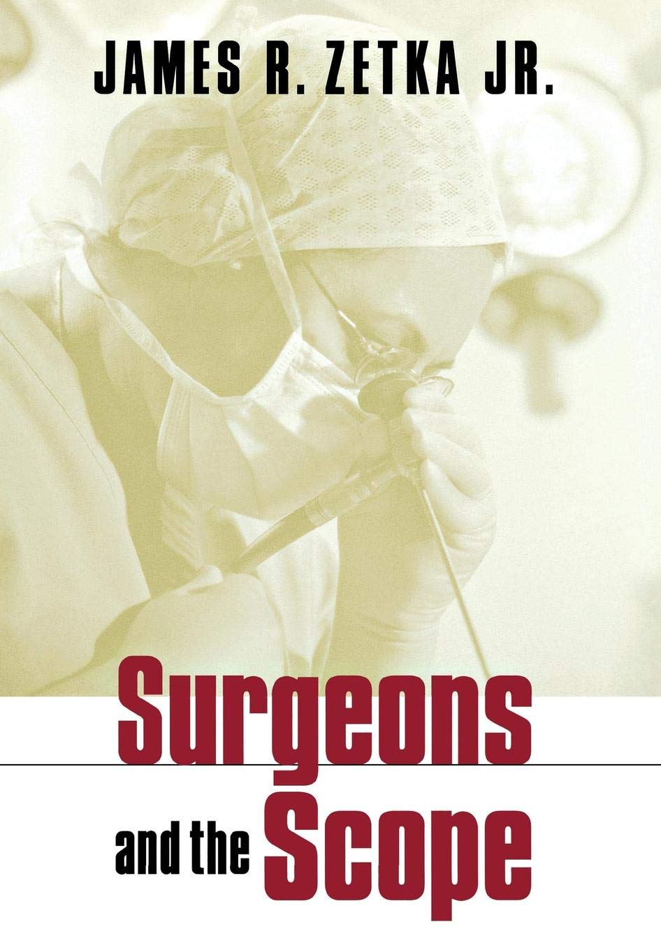 Surgeons and the Scope Medicine