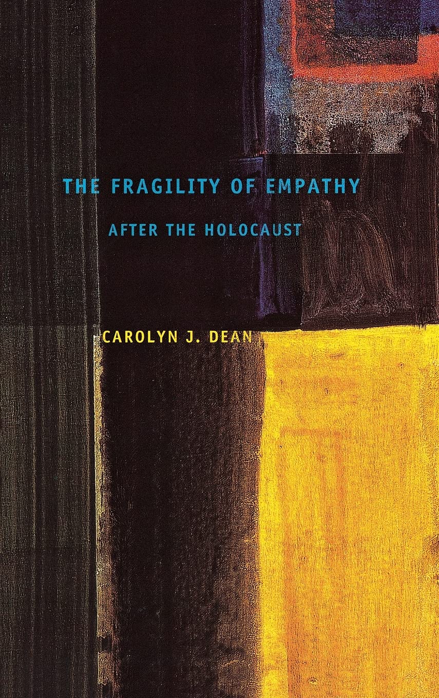 The Fragility of Empathy after the Holocaust Religion & Esotericism