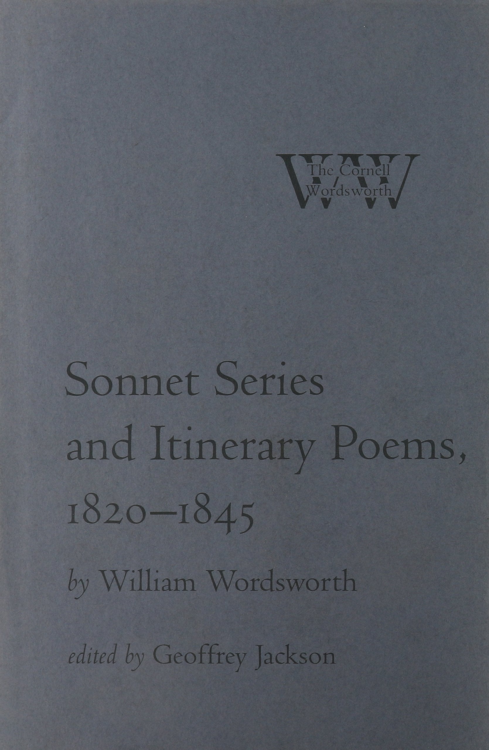 Sonnet Series and Itinerary Poems, 1820-1845 (Cornell Wordsworth) Poetry