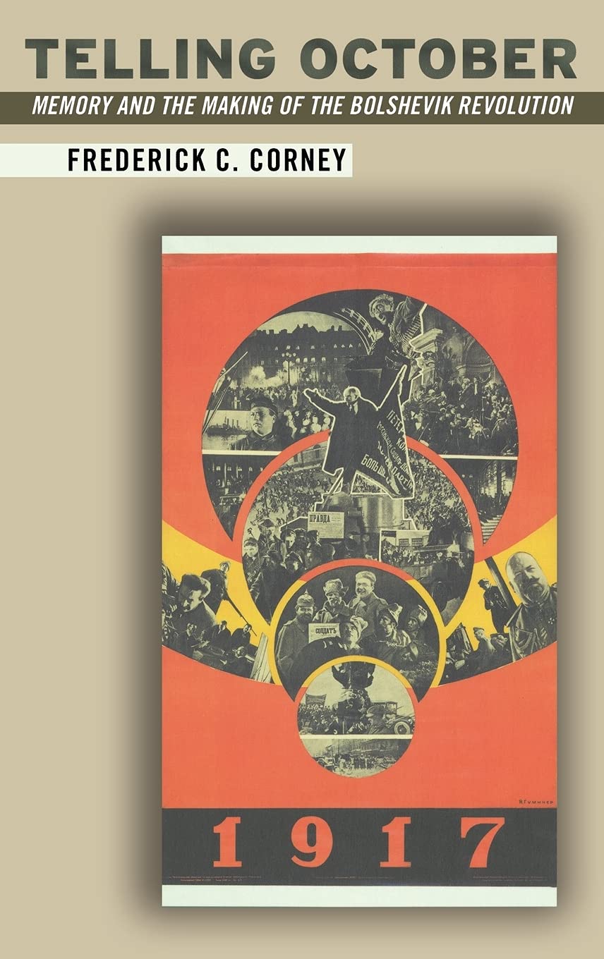 Telling October: Memory and the Making of the Bolshevik Revolution Philosophy