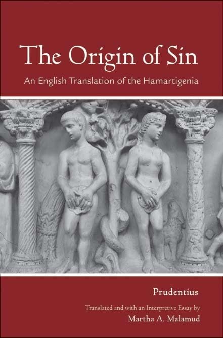 The Origin of Sin: An English Translation of the "Hamartigenia" (Cornell Studies in Classical Philology, 61, Band 61) Philosophy