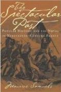 The Spectacular Past: Popular History and the Novel in Nineteenth-Century France Contemporary literature