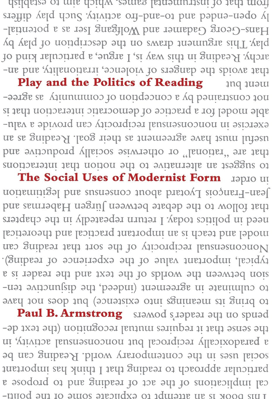 Play And The Politics Of Reading: The Social Uses Of Modernist Form Contemporary literature Books