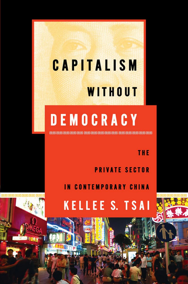 Capitalism without Democracy: The Private Sector in Contemporary China Business, Finance & Career