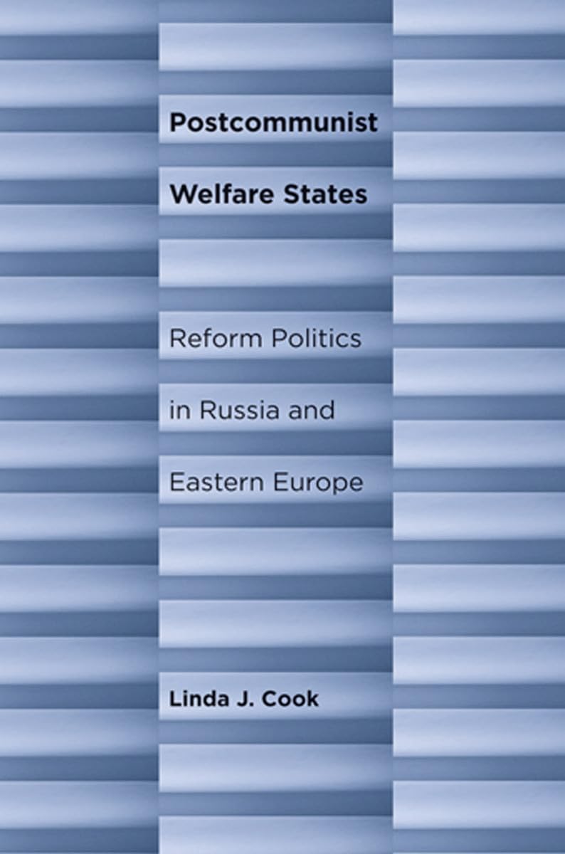 Postcommunist Welfare States Social Sciences