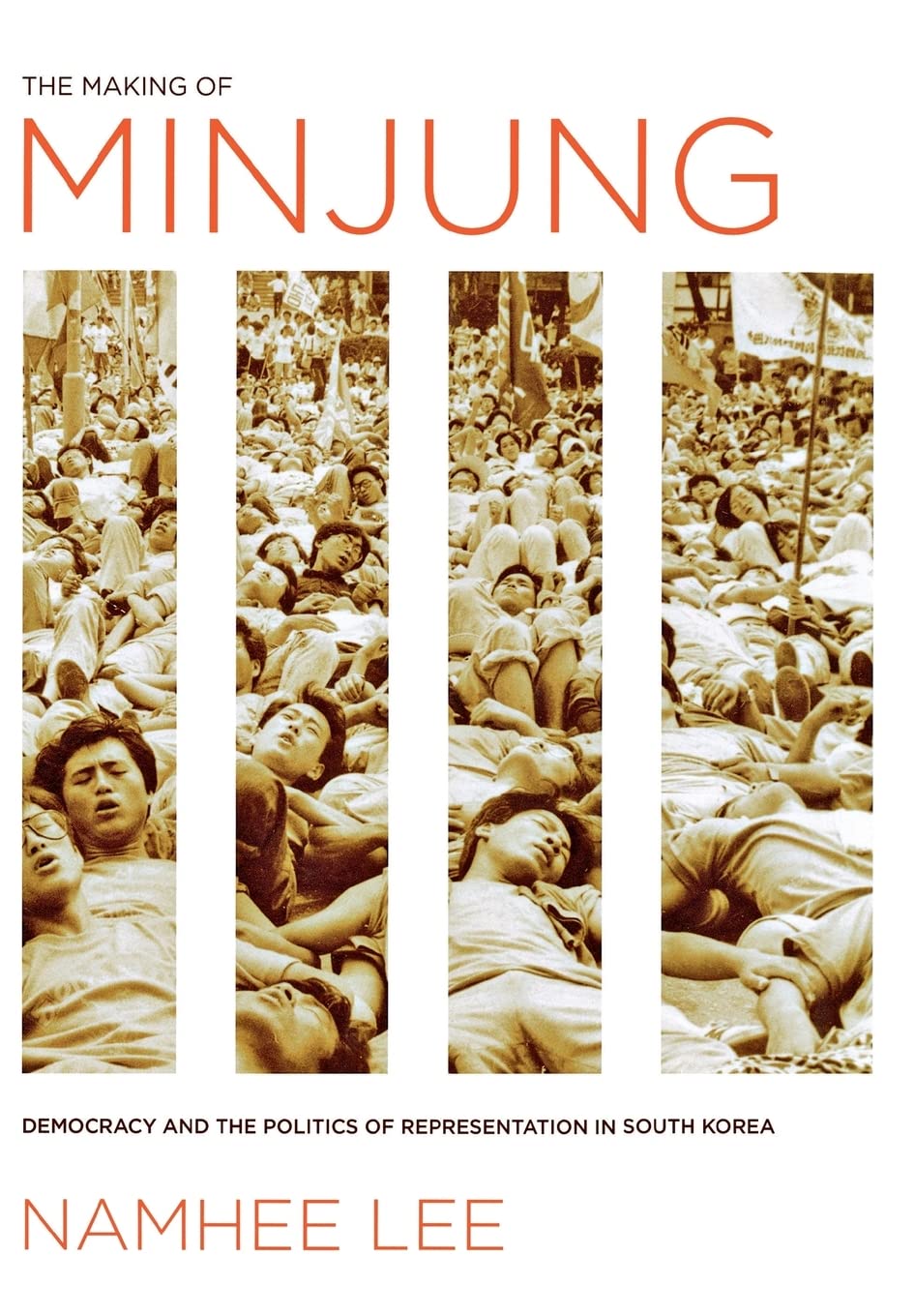 The Making of Minjung: Democracy and the Politics of Representation in South Korea Social Sciences