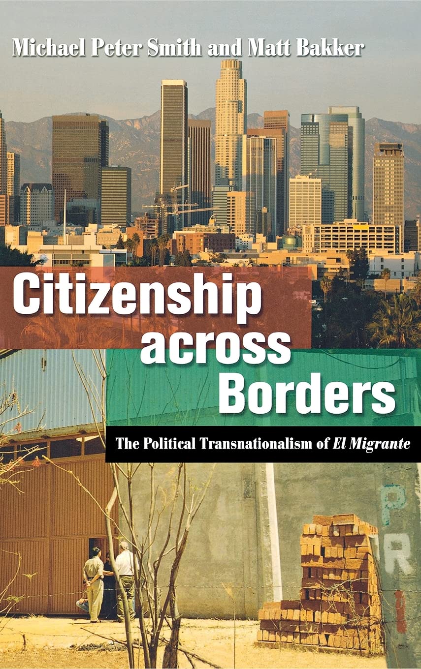 Citizenship across Borders: The Political Transnationalism of El Migrante Law