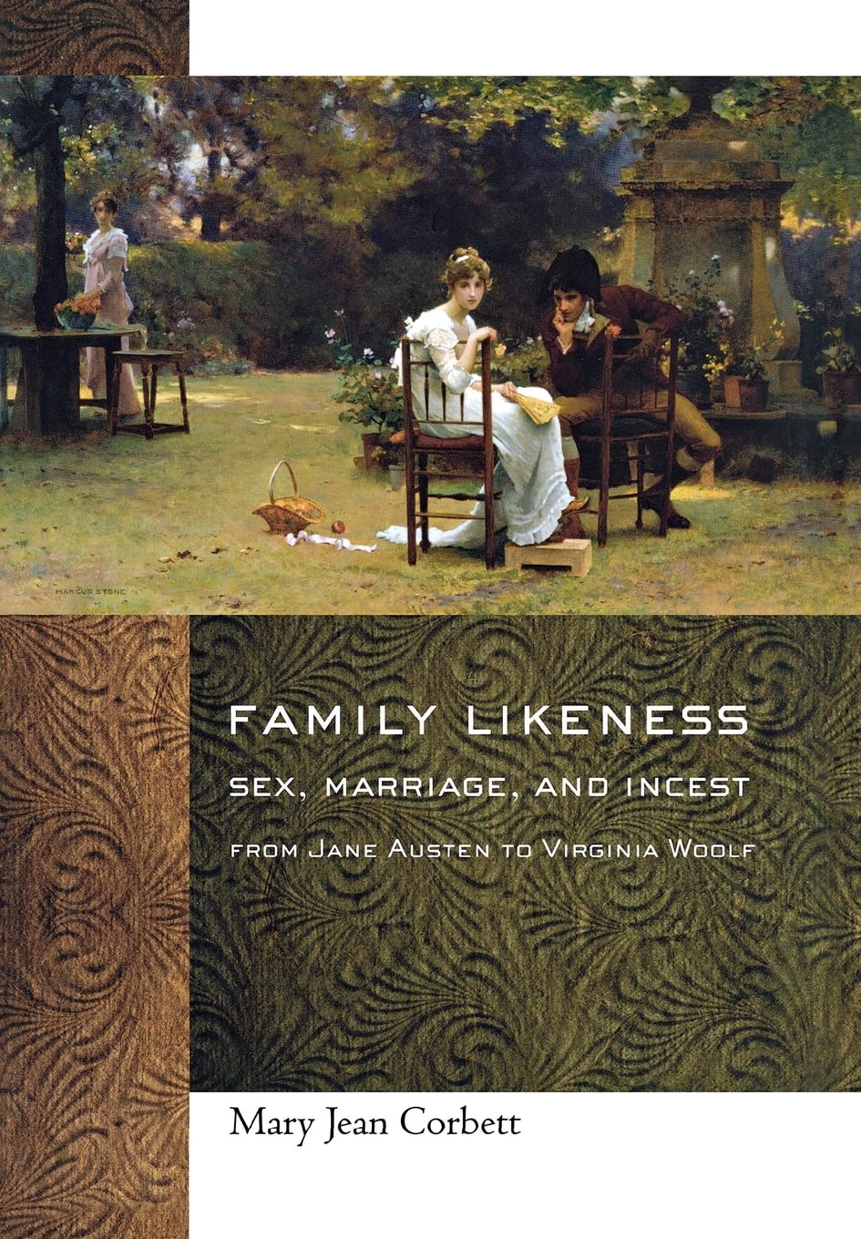 Family Likeness: Sex, Marriage, and Incest from Jane Austen to Virginia Woolf Social Sciences