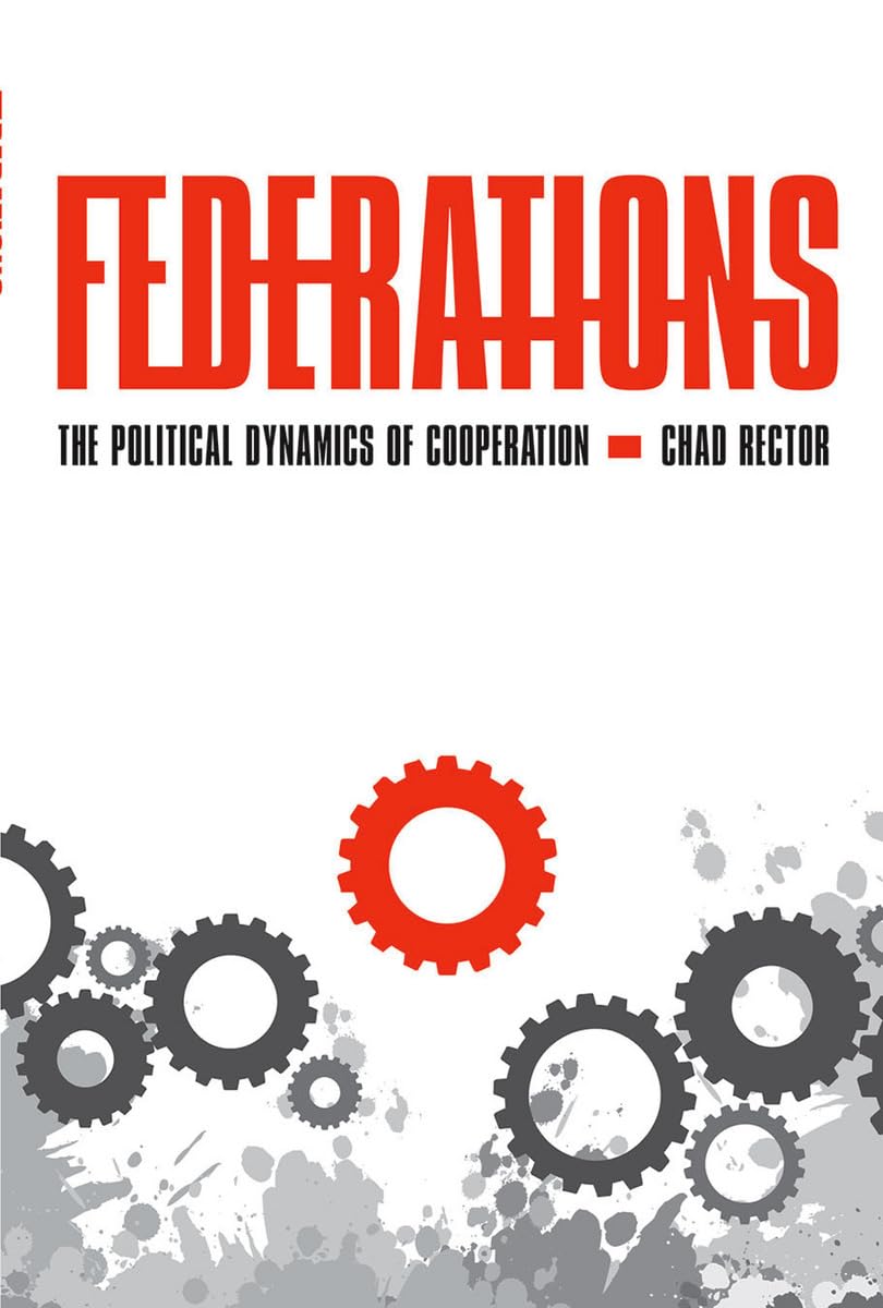 Federations: The Political Dynamics of Cooperation Business, Finance & Career