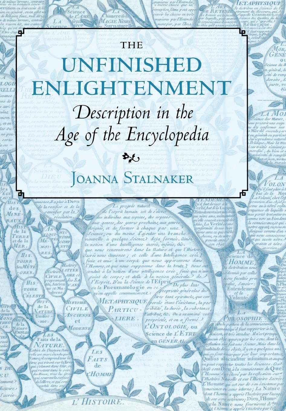 The Unfinished Enlightenment: Description in the Age of the Encyclopedia Contemporary literature