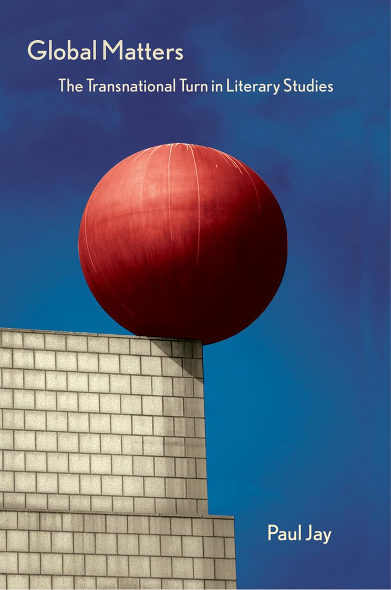 Global Matters: The Transnational Turn in Literary Studies General education