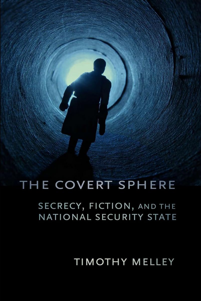 The Covert Sphere: Secrecy, Fiction, and the National Security State Contemporary literature