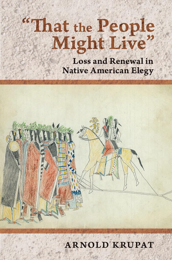 "That the People Might Live": Loss and Renewal in Native American Elegy Books