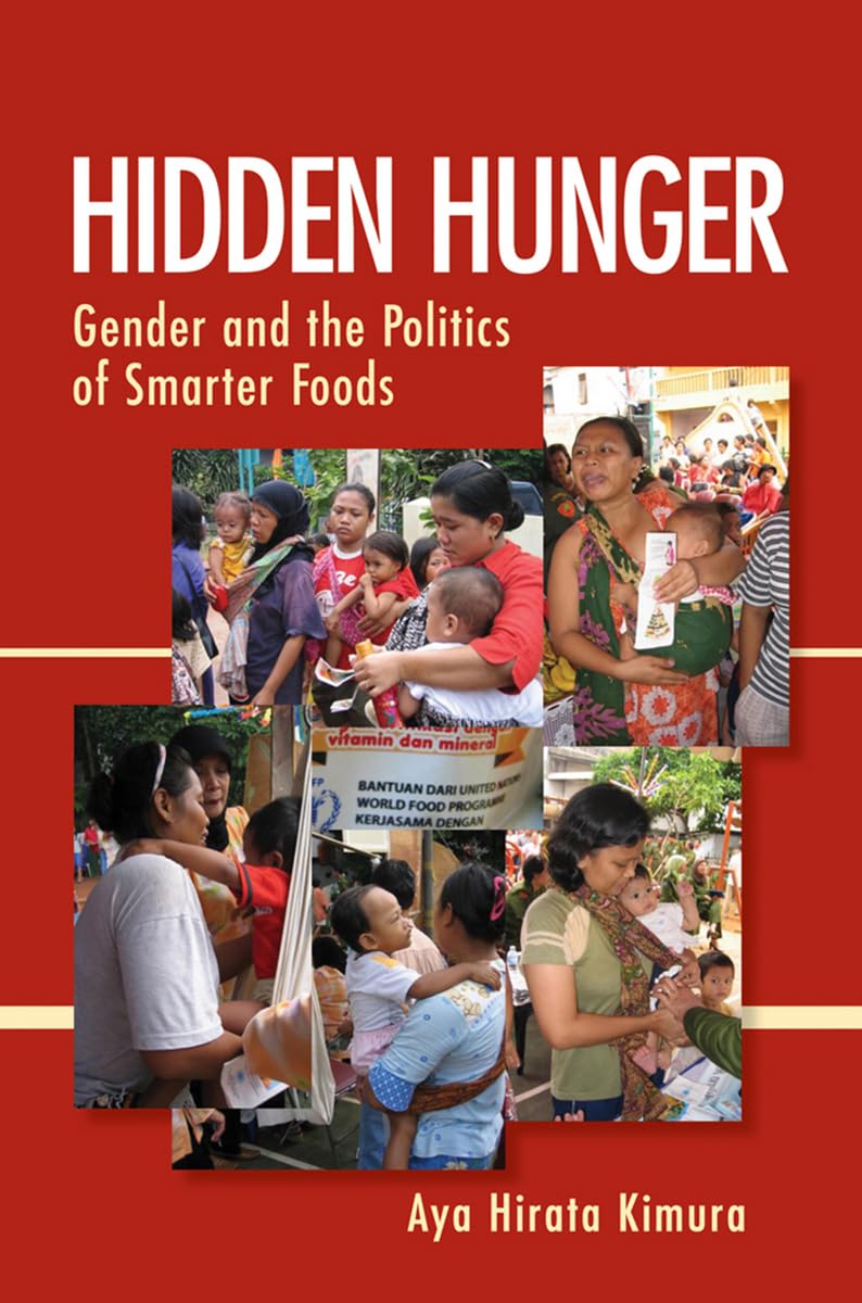 Hidden Hunger: Gender and the Politics of Smarter Foods Medicine