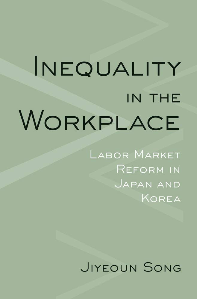Inequality in the Workplace: Labor Market Reform in Japan and Korea Business, Finance & Career