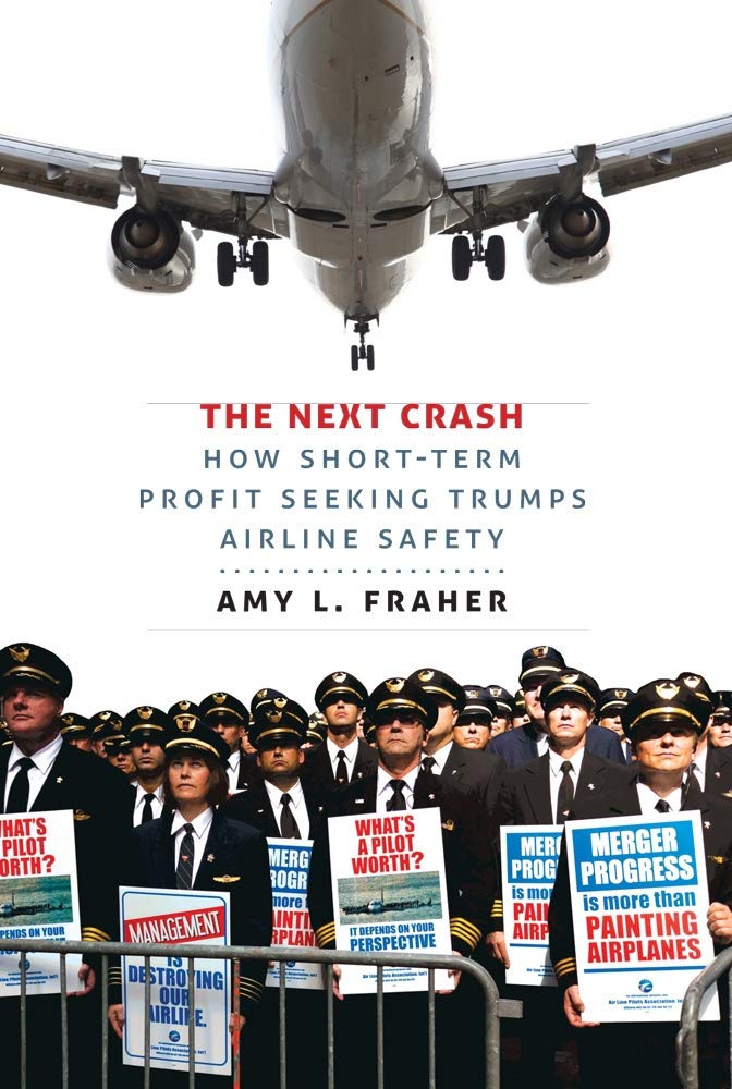 The Next Crash: How Short-Term Profit Seeking Trumps Airline Safety Business, Finance & Career
