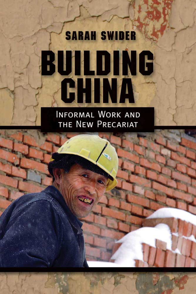 Building China: Informal Work and the New Precariat Books