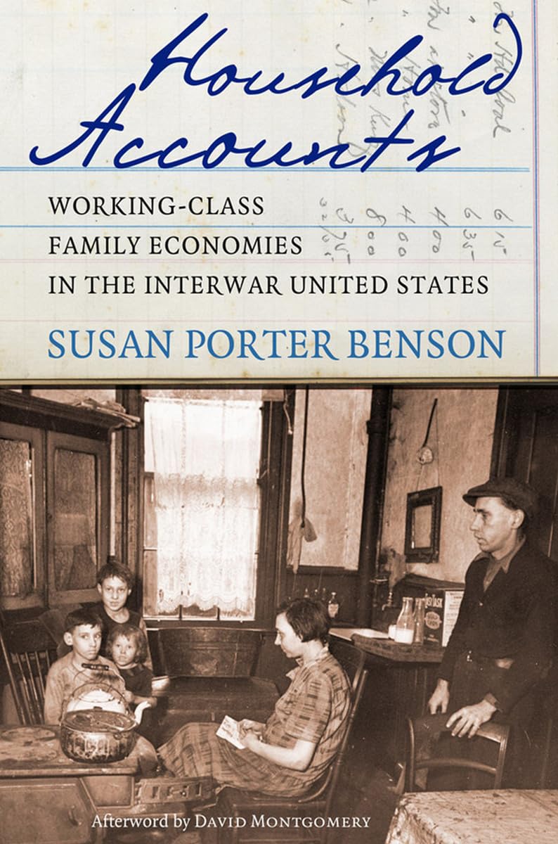 Household Accounts: Working-Class Family Economies in the Interwar United States Partnership & Love