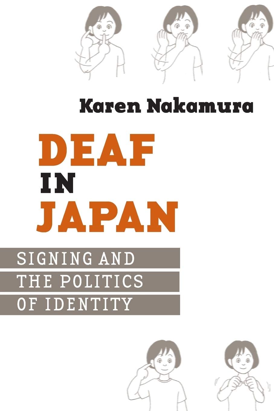 Deaf in Japan: Signing and the Politics of Identity General education