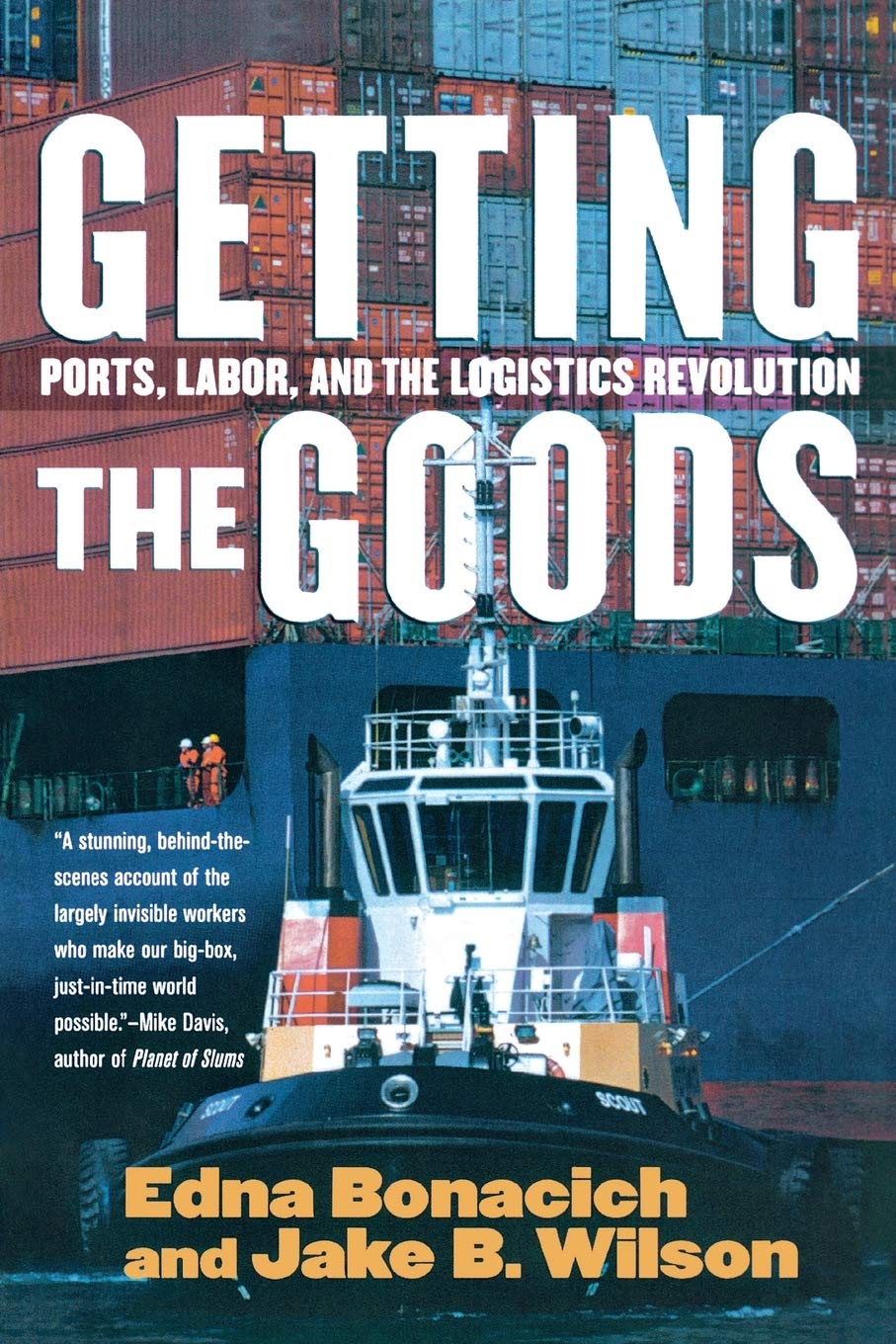 Getting the Goods: Ports, Labor, and the Logistics Revolution Social Sciences