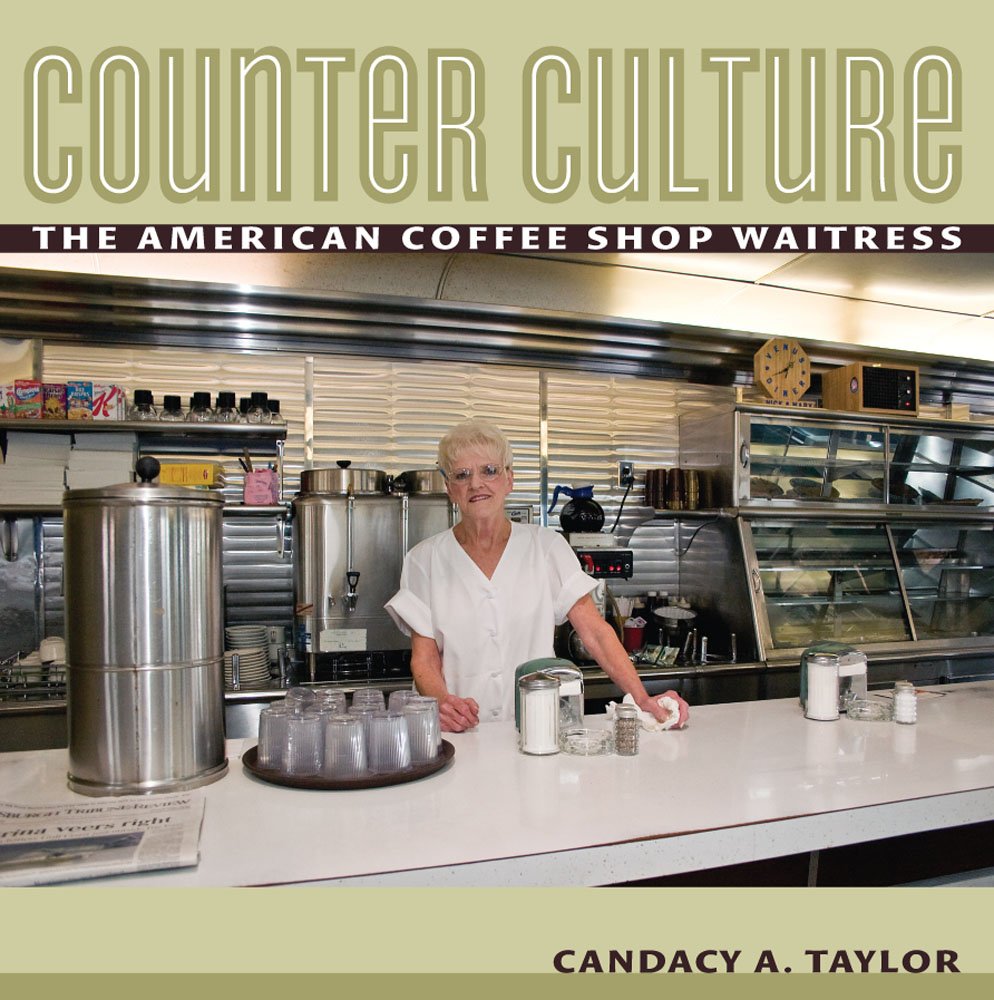 Counter Culture: The American Coffee Shop Waitress Books