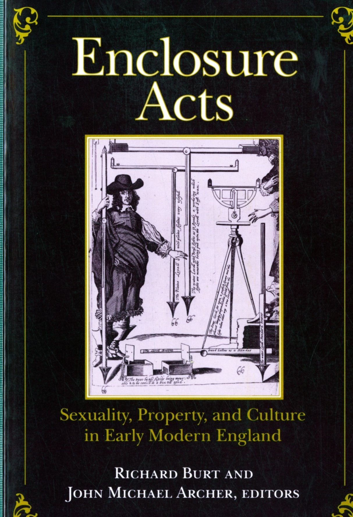 Enclosure Acts: Sexuality, Property, and Culture in Early Modern England book