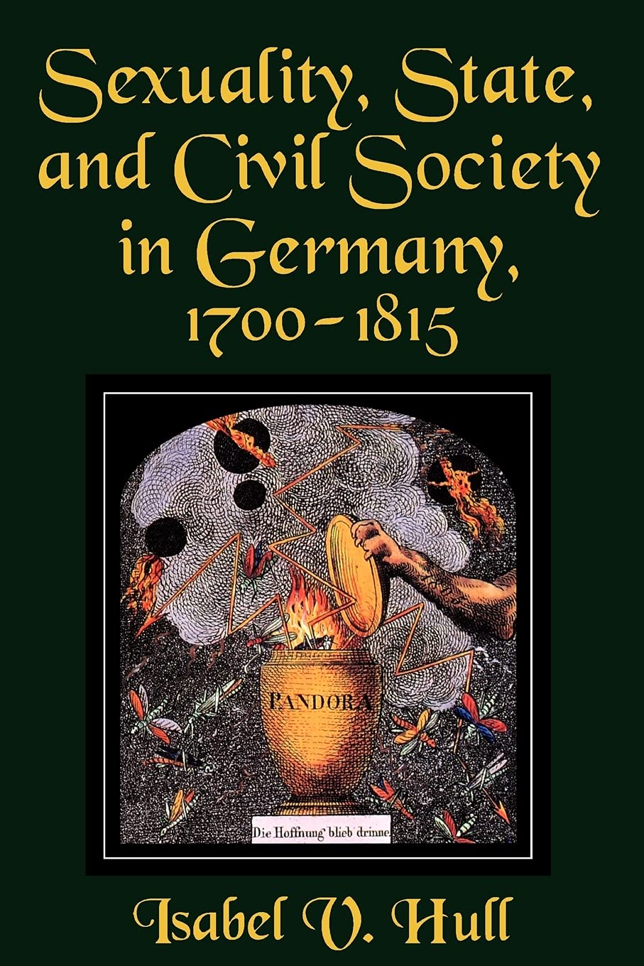 Sexuality, State, and Civil Society in Germany, 1700-1815 Law