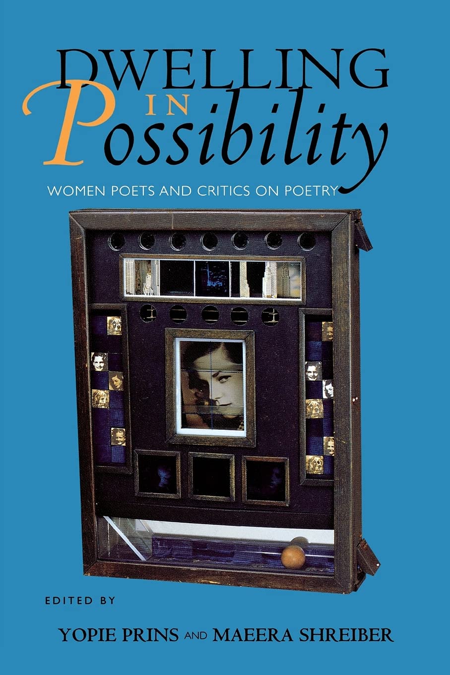 Dwelling in Possibility: Women Poets and Critics on Poetry (Reading Women Writing) Books