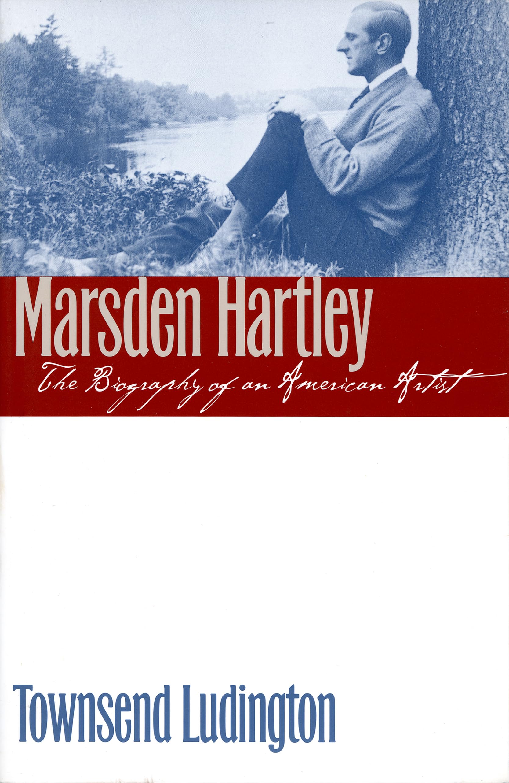 Marsden Hartley: The Biography of an American Artist Art & Literature