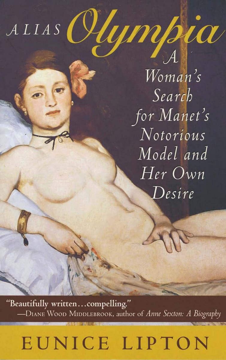 Alias Olympia: A Woman's Search for Manet's Notorious Model & Her Own Desire book