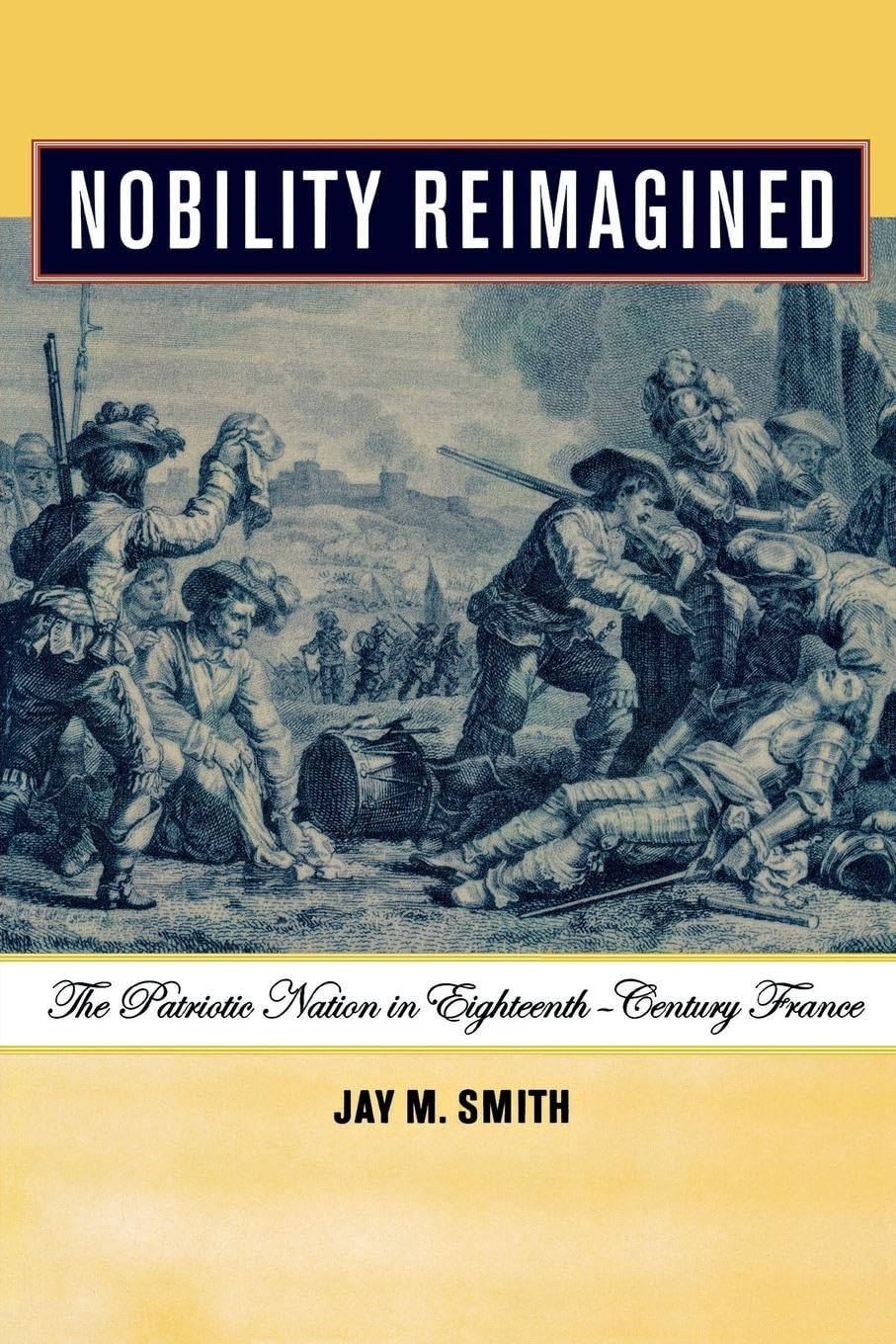 Nobility Reimagined: The Patriotic Nation In Eighteenth-century France book