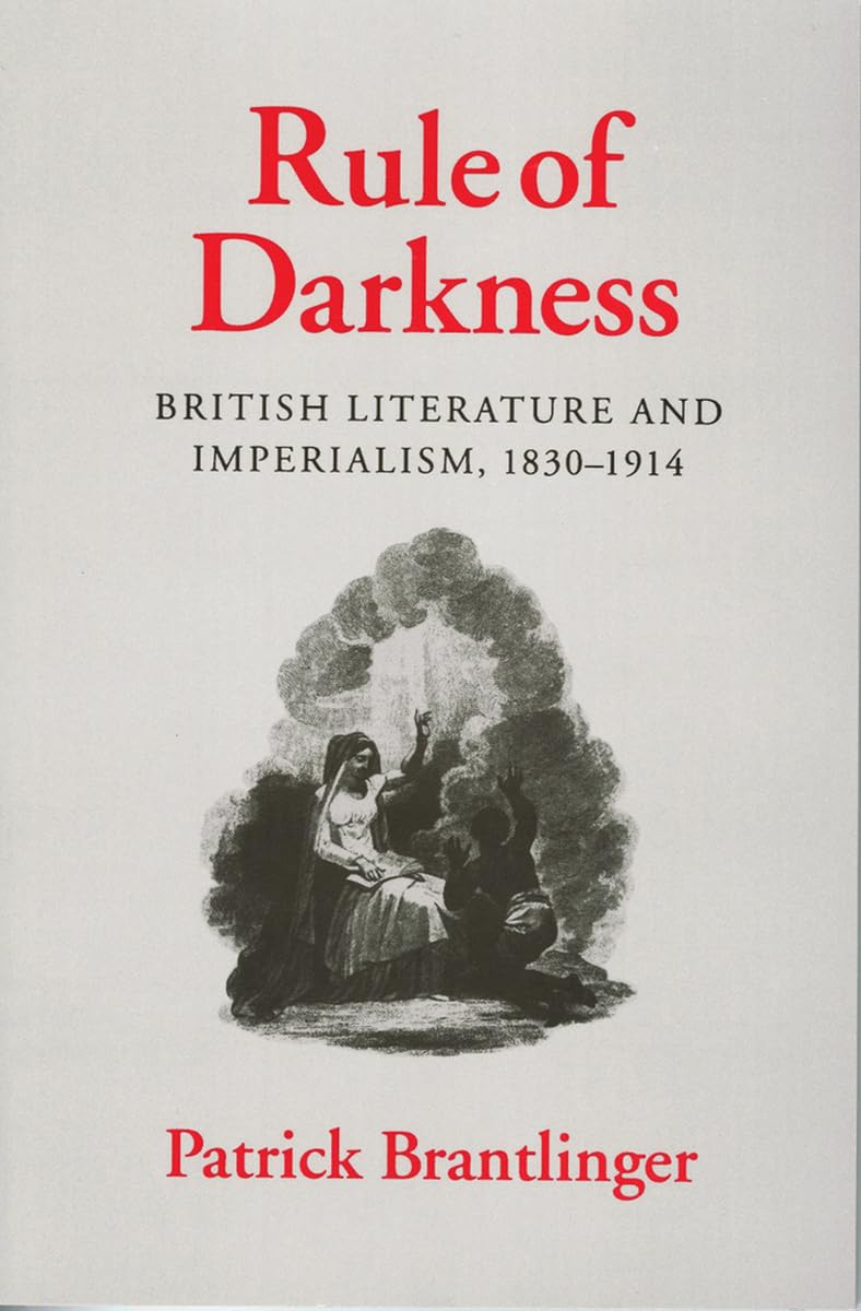 Rule of Darkness: British Literature and Imperialism, 1830-1914 Contemporary literature