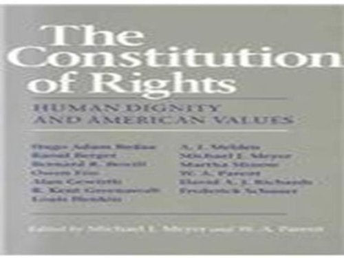 The Constitution of Rights: Human Dignity and American Values Social Sciences