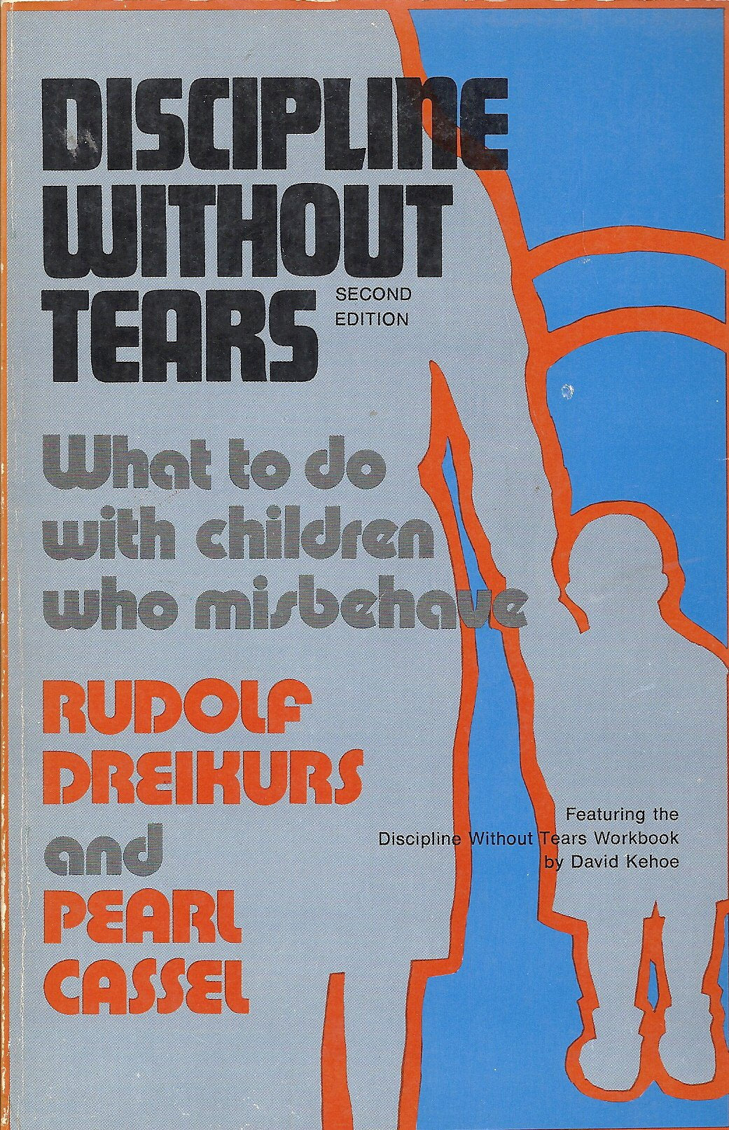 Discipline without Tears Parents & Children