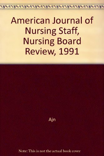 American Journal of Nursing Staff, Nursing Board Review, 1991: Symposium Proceedings Medicine