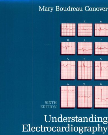 Understanding Electrocardiography: Arrhythmias and the 12-lead E.C.G. Medicine