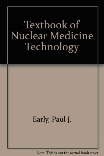 Textbook of Nuclear Medicine Technology Medicine