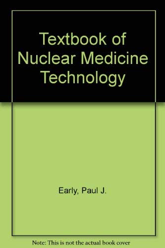 Textbook of Nuclear Medicine Technology Medicine