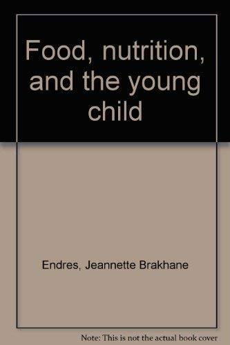 Food, Nutrition and the Young Child Books