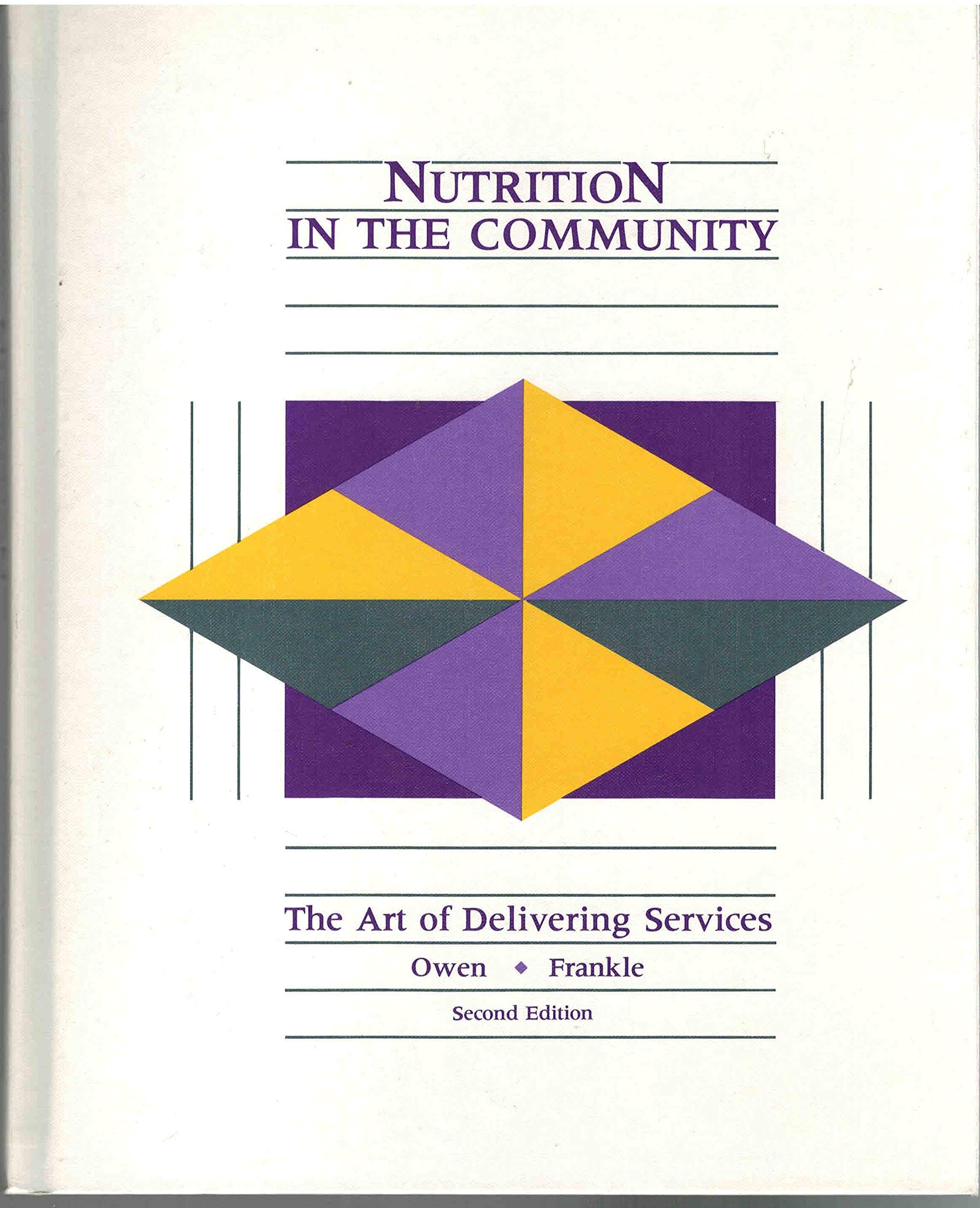 Nutrition in the Community: The Art of Delivering Services Medicine