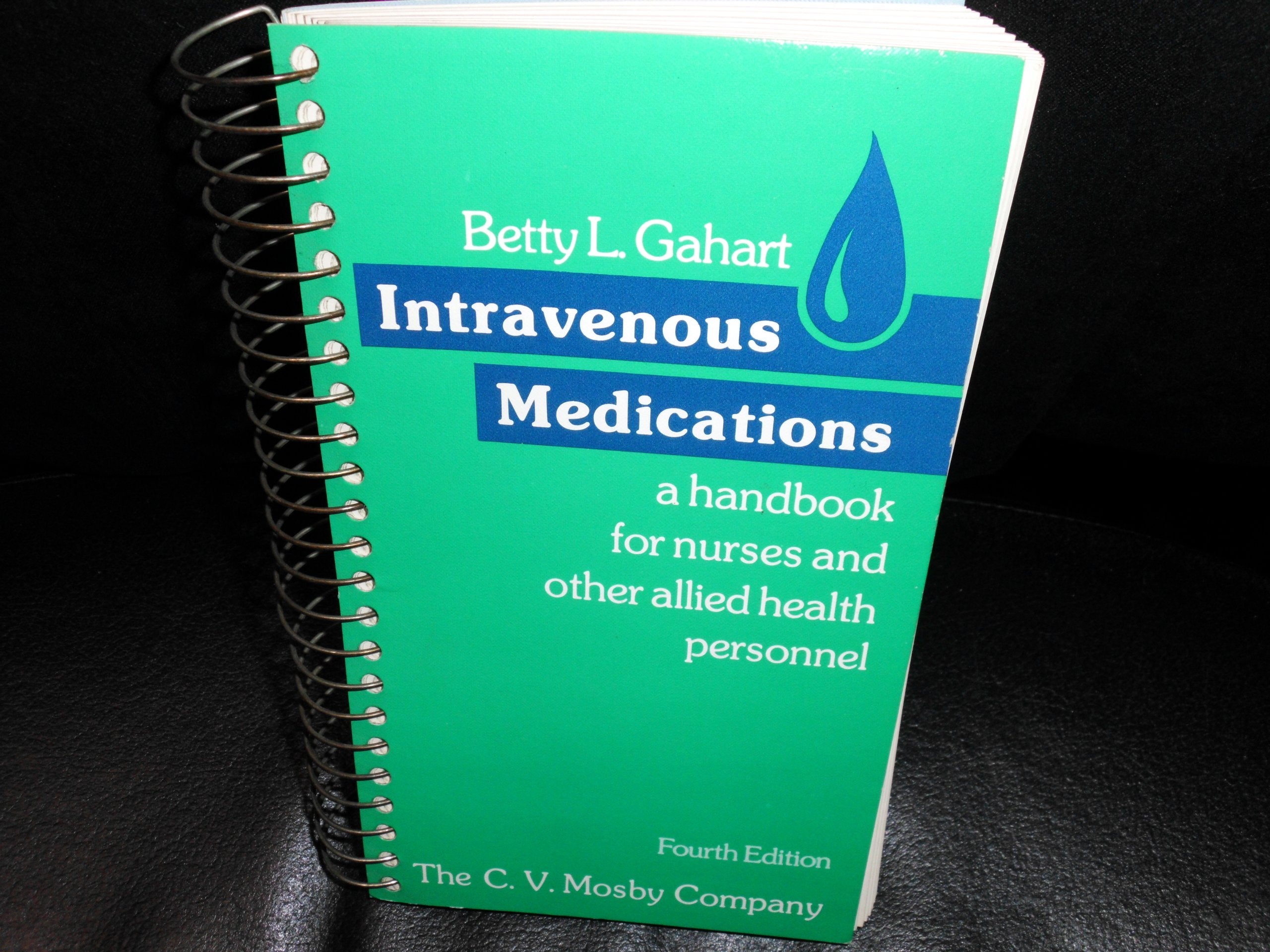Intravenous Medications: A Handbook for Nurses and Other Allied Health Personnel Medicine