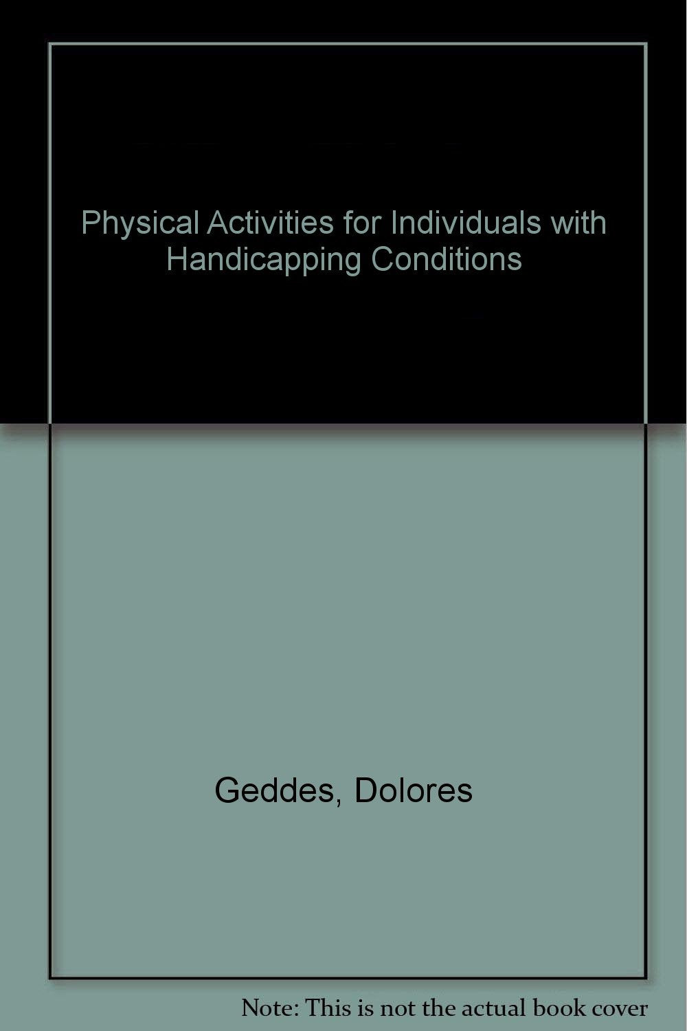 Physical Activities for Individuals with Handicapping Conditions Medicine