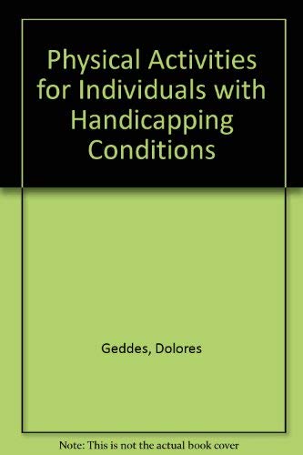 Physical Activities for Individuals with Handicapping Conditions Medicine