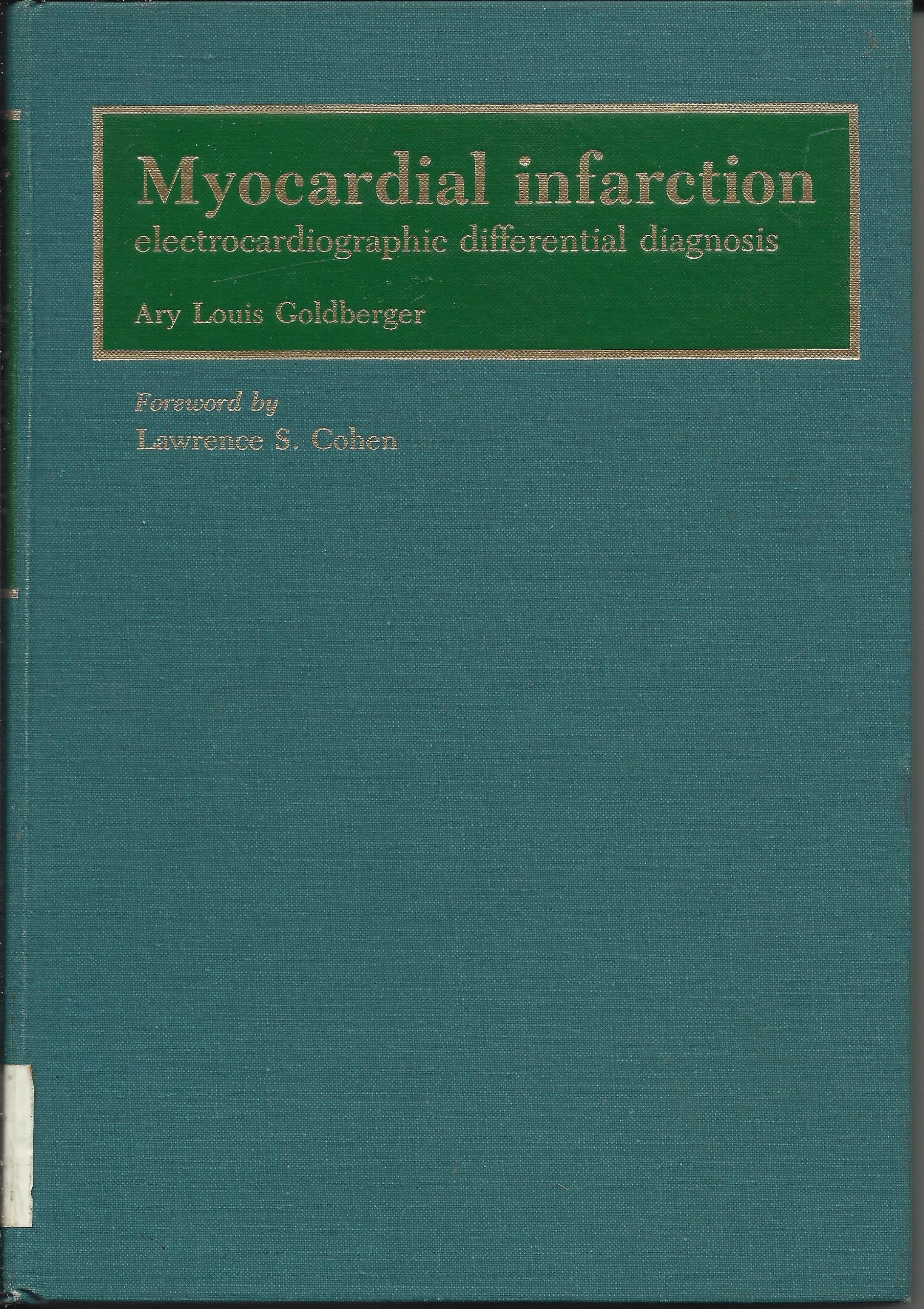 Myocardial Infarction: Electrocardiographic Differential Diagnosis Books