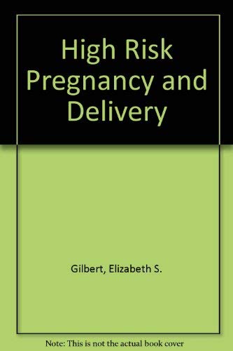 High-Risk Pregnancy and Delivery: Nursing Perspectives Medicine